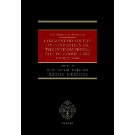 Schlechtriem & Schwenzer: Commentary on the UN Convention on the International Sale of Goods 5th ed (CISG)